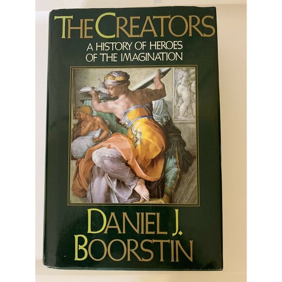 The Creators by Daniel J. Boorstin First Edition (1992, Hardcover, Dust Jacket) - Picture 3 of 12